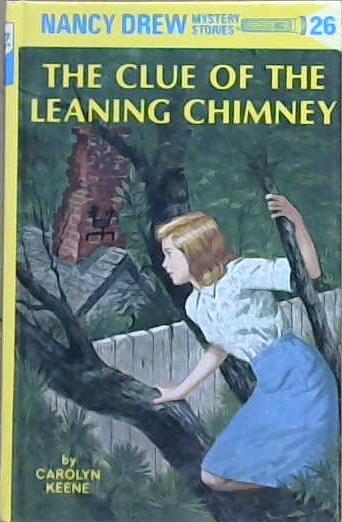Nancy Drew 26: The Clue of the Leaning Chimney | 9999903109280 | Carolyn Keene