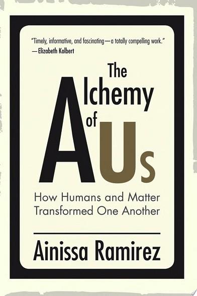The Alchemy of Us | 9999903102625 | Ainissa Ramirez