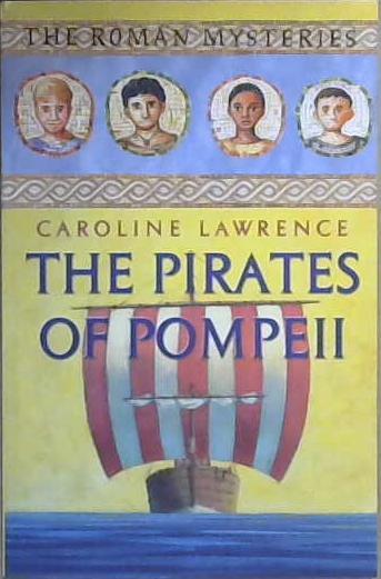 The Pirates of Pompeii | 9999903045830 | Lawrence, Caroline