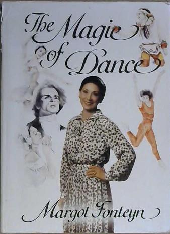 The Magic of Dance | 9999903060932 | Margot Fonteyn
