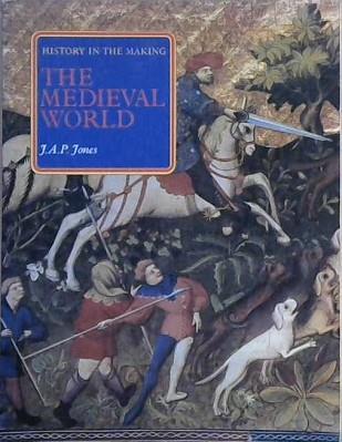 The Medieval World | 9999903094890 | J. A. P. Jones