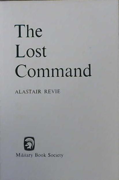 The Lost Command | 9999903098959 | Alastair Revie