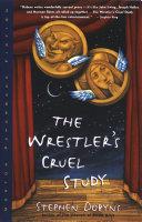 The Wrestler's Cruel Study | 9999902981962 | Stephen Dobyns