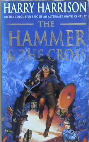 The Hammer and the Cross | 9999903045410 | Harry Harrison John Holm