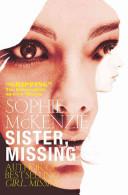 Sister, Missing | 9999902877869 | Sophie McKenzie