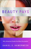 Beauty Pays | 9999903063803 | Daniel S. Hamermesh