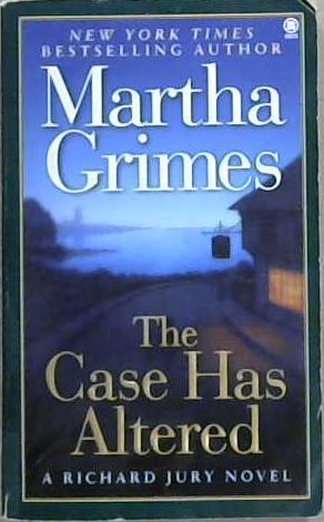 The case has altered | 9999903109488 | Martha Grimes