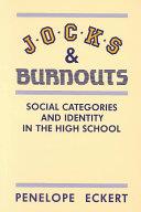 Jocks and Burnouts | 9999902955345 | Penelope Eckert