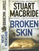 Broken Skin | 9999903103325 | MacBride, Stuart