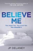 Believe Me | 9999903021254 | J. P. Delaney