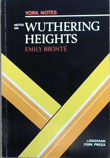 York Notes On Wuthering Heights | 9999903099048 | Angela Smith
