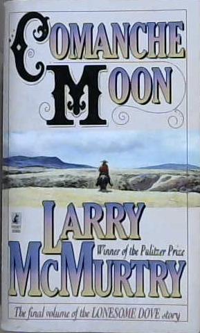 Comanche Moon | 9999903095088 | Larry McMurtry
