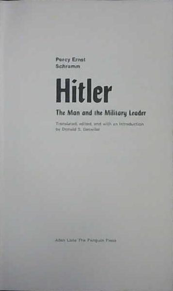 Hitler, the Man and the Military Leader | 9999903097082 | Percy Ernst Schramm