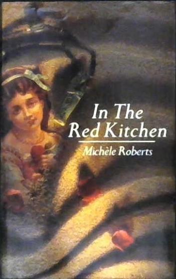 In the Red Kitchen | 9999902981917 | Michèle Roberts