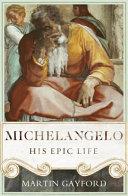 Michelangelo | 9999903112532 | Martin Gayford