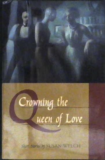 Crowning the Queen of Love | 9999902981764 | Susan Welch
