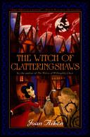 The Witch of Clatteringshaws | 9999902576144 | Joan Aiken