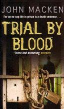Trial By Blood | 9999902814581 | John Macken,