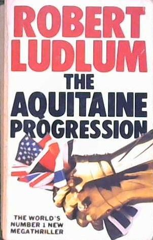 Aquitaine Progression Uk | 9999902882313 | Ludlum, Robert