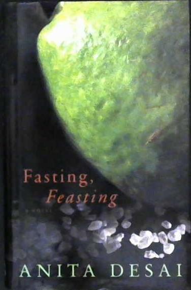 Fasting, Feasting | 9999902981900 | Anita Desai