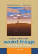 How to Think about Weird Things | 9999903112174 | Theodore Schick Lewis Vaughn