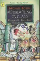 No Breathing in Class | 9999903091295 | Michael Rosen Korky Paul
