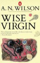 Wise Virgin | 9999902125403 | Wilson, A.N.