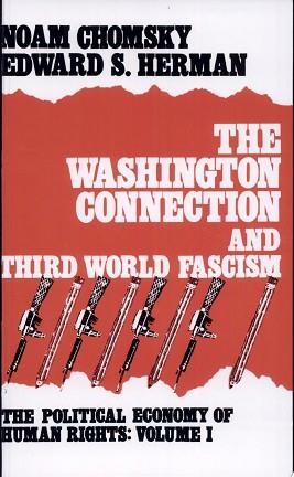 The Washington Connection and Third World Fascism | 9999903000204 | Noam Chomsky Edward S. Herman