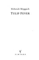 Tulip Fever | 9999902459201 | Moggach, Deborah