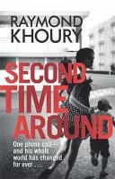 Second Time Around | 9999902798133 | Raymond Khoury