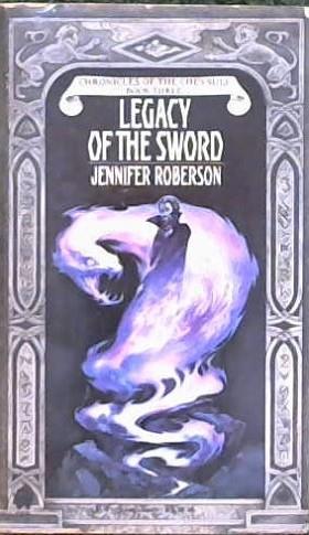 Legacy of the Sword | 9999902853337 | Jennifer Roberson