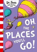 Oh, the Places You Ll Go! | 9999903110453 | Dr. Seuss