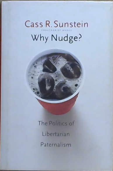 Why Nudge? | 9999903112266 | Cass R. Sunstein