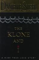 The Klone and I | 9999902514467 | Danielle Steel