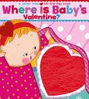 Where Is Baby's Valentine? | 9999903055464 | Karen Katz