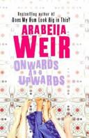 Onwards and Upwards | 9999902484814 | Arabella Weir