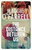 The Distance Between Us | 9999902937709 | Maggie O'Farrell,