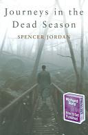 Journeys in the Dead Season | 9999900204001 | Jordan, Spencer