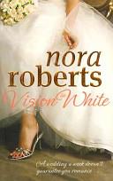 Vision In White - Book One In The Bride Quartet | 9999903088639 | Nora Roberts,