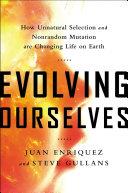 Evolving Ourselves | 9999903102632 | Juan Enriquez Steve Gullans