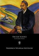 The Gay Science | 9999903049517 | Friedrich Wilhelm Nietzsche