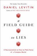 A Field Guide to Lies and Statistics | 9999903097570 | Daniel J. Levitin