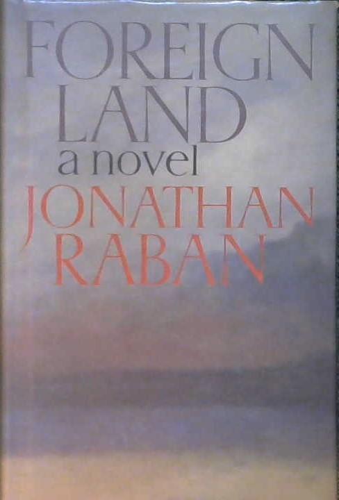 Foreign Land | 9999902812211 | Jonathan Raban
