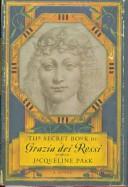 The Secret Book of Grazia Dei Rossi | 9999902476925 | Jacqueline Park