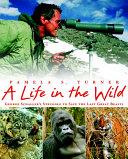 A Life in the Wild | 9999902673515 | Pamela S. Turner