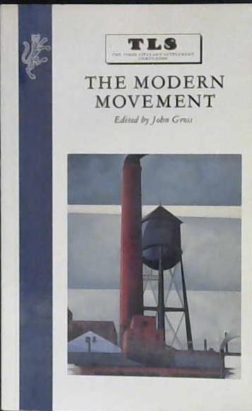 The Modern Movement | 9999903013778 | John Gross