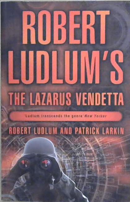 Robert Ludlum's The Lazarus Vendetta | 9999903060567 | Robert Ludlum Patrick Larkin