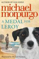 A Medal for Leroy | 9999902823910 | Michael Morpurgo