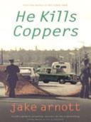 He kills Coppers | 9999903065364 | Jake Arnott