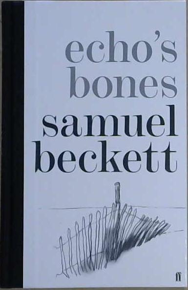 Echo's Bones | 9999903107460 | Beckett, Samuel